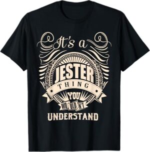 it is a jester thing tshirt